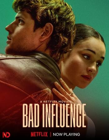Bad Influence 2025 NF Dual Audio Hindi (ORG 5.1) 1080p 720p 480p WEB-DL x264 ESubs Full Movie Download