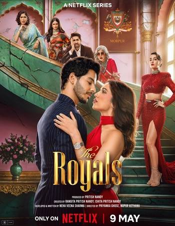 The Royals 2025 S01 Complete NF Hindi (ORG 5.1) 1080p 720p 480p WEB-DL x264 Multi Subs Download