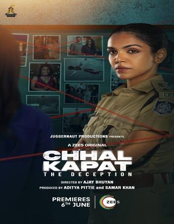 Chhal Kapat The Deception 2025 S01 Complete Hindi (ORG) 1080p 720p 480p WEB-DL x264 ESubs Download