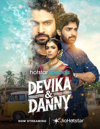 Devika & Danny 2025 S01 Complete HS Dual Audio Hindi (ORG 5.1) 1080p 720p 480p WEB-DL x264 ESubs Download