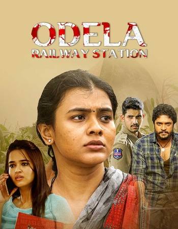 Odela Railway Station 2022 UNCUT Dual Audio Hindi (ORG) 1080p 720p 480p WEB-DL x264 ESubs Full Movie Download