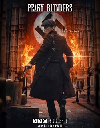 Peaky Blinders S06 Complete Dual Audio [Hindi-English] ORG 720p 1080p BluRay ESubs