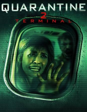 Quarantine 2: Terminal 2011 Dual Audio Hindi (ORG) 720p 480p WEB-DL x264 ESubs Full Movie Download