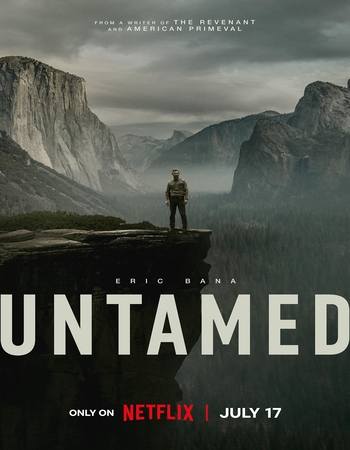 Untamed 2025 S01 Complete NF Dual Audio Hindi (ORG 5.1) 1080p 720p 480p WEB-DL x264 Multi Subs Download