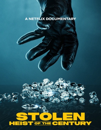 Stolen: Heist of the Century 2025 NF Dual Audio Hindi (ORG 5.1) 1080p 720p 480p WEB-DL x264 ESubs