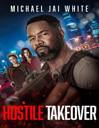 Hostile Takeover 2025 English [ORG 5.1] 720p 1080p WEB-DL x264 ESubs