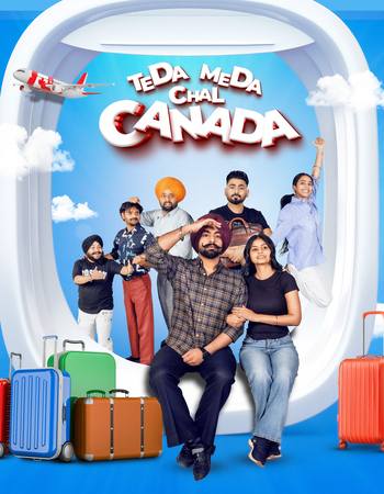 Teda Meda Chal Canada 2025 Punjabi [ORG 2.0] 720p 1080p WEB-DL x264 ESubs