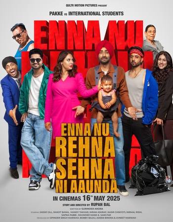 Enna Nu Rehna Sehna Ni Aaunda 2025 Punjabi (Cleaned) 1080p 720p 480p Pre-DVDRip x264 ESubs