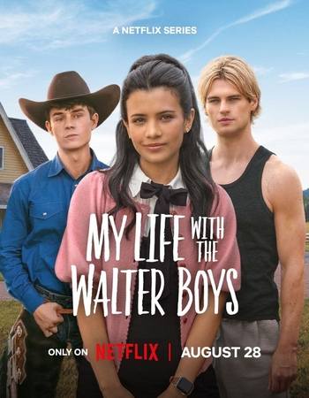 My Life With the Walter Boys 2025 S02 Complete Dual Audio [Hindi-English] ORG 5.1 720p 1080p WEB-DL x264 Multi Subs