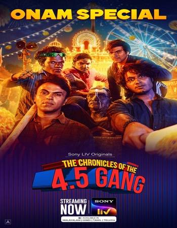 The Chronicles of the 4.5 Gang 2025 S01 Complete Dual Audio [Hindi-Malayalam] ORG 5.1 720p 1080p WEB-DL x264 ESubs