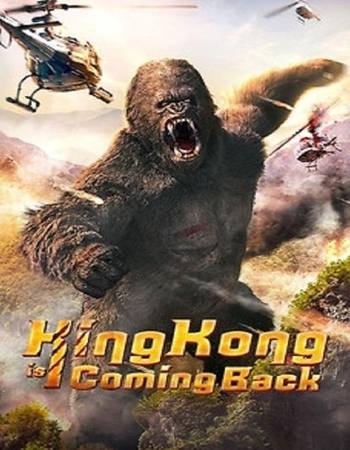 Kingkong Is Coming Back 2024 Dual Audio [Hindi-English] ORG 2.0 720p WEB-DL x264 ESubs