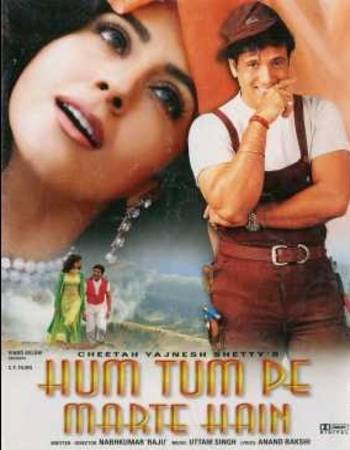 Hum Tum Pe Marte Hain 1999 Hindi [ORG 2.0] 720p 1080p WEB-DL x264 Watch & Download