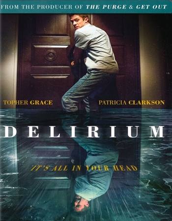 Delirium 2018 Dual Audio Hindi (ORG 5.1) 1080p 720p 480p WEB-DL x264 ESubs