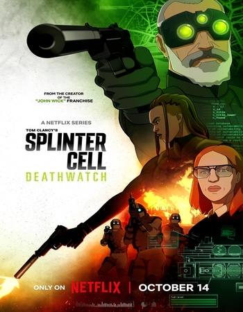 Splinter Cell Deathwatch 2025 S01 Complete NF Dual Audio Hindi (ORG 5.1) 1080p 720p 480p WEB-DL x264 Multi Subs Splinter Cell Deathwatch 2025 S01 Complete NF Dual Audio Hindi (ORG 5.1) 1080p 720p 480p WEB-DL x264 Multi Subs