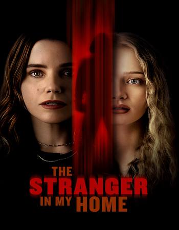 The Stranger in My Home 2025 Dual Audio Hindi (ORG 5.1) 4K 1080p 720p 480p WEB-DL x264 ESubs