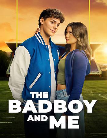The Bad Boy and Me 2025 NF Dual Audio Hindi (ORG 5.1) 1080p 720p 480p WEB-DL x264 ESubs