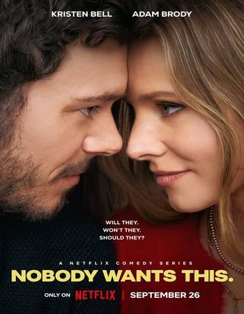 Nobody Wants This 2024 S01 Complete NF Dual Audio Hindi (ORG 5.1) 1080p 720 480p WEB-DL x264 Multi Subs Download
