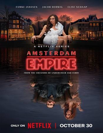 Amsterdam Empire 2025 S01 Complete NF Dual Audio Hindi (ORG 5.1) 1080p 720p 480p WEB-DL x264 Multi Subs Download