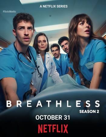 Breathless 2025 S02 Complete NF Dual Audio Hindi (ORG 5.1) 1080p 720p 480p WEB-DL x264 Multi Subs Breathless 2025 S02 Complete NF Dual Audio Hindi (ORG 5.1) 1080p 720p 480p WEB-DL x264 Multi Subs