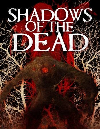 Shadows of the Dead 2016 Dual Audio Hindi (ORG) 720p 480p WEB-DL x264 ESubs Shadows of the Dead 2016 Dual Audio Hindi (ORG) 720p 480p WEB-DL x264 ESubs