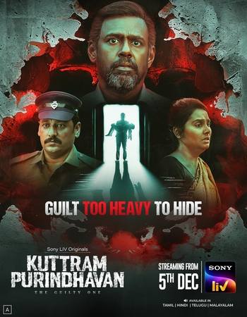 Kuttram Purindhavan the Guilty One 2025 S01 Complete Dual Audio Hindi (ORG 5.1) 1080p 720p 480p WEB-DL x264 ESubs Kuttram Purindhavan the Guilty One 2025 S01 Complete Dual Audio Hindi (ORG 5.1) 1080p 720p 480p WEB-DL x264 ESubs