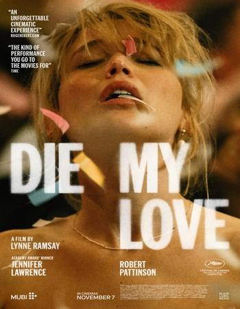 Die My Love 2025 English [ORG 5.1] 720p 1080p WEB-DL x264 ESubs