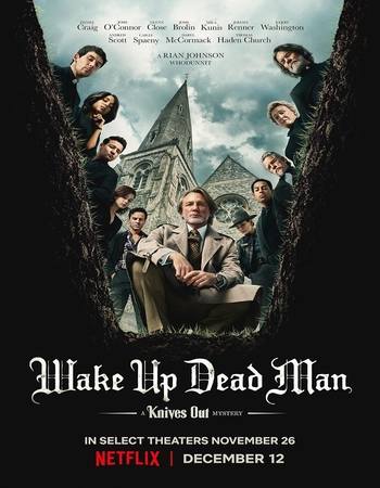 Wake Up Dead Man: A Knives Out Mystery 2025 NF Dual Audio Hindi (ORG 5.1) 4K 1080p 720p 480p WEB-DL x264 ESubs Wake Up Dead Man: A Knives Out Mystery 2025 NF Dual Audio Hindi (ORG 5.1) 4K 1080p 720p 480p WEB-DL x264 ESubs