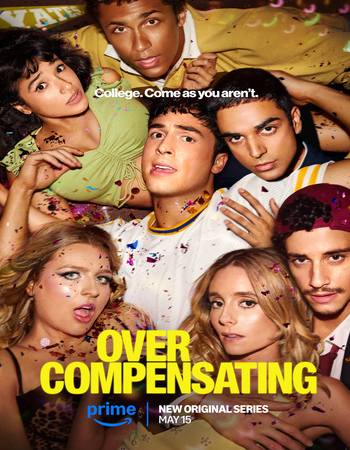 Overcompensating 2025 S01 Complete Dual Audio Hindi (ORG 5.1) 1080p 720p 480p WEB-DL x264 Multi Subs Overcompensating 2025 S01 Complete Dual Audio Hindi (ORG 5.1) 1080p 720p 480p WEB-DL x264 Multi Subs