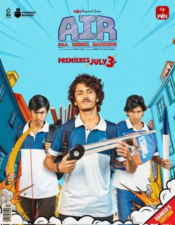 Air All India Rankers 2025 S01 Complete NF Dual Audio Hindi (ORG 5.1) 1080p 720p 480p WEB-DL x264 ESubs Air All India Rankers 2025 S01 Complete NF Dual Audio Hindi (ORG 5.1) 1080p 720p 480p WEB-DL x264 ESubs