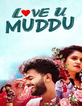 Love U Muddu 2025 UNCUT Dual Audio Hindi (ORG) 1080p 720p 480p WEB-DL x264 ESubs