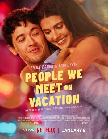 People We Meet on Vacation 2026 NF Dual Audio Hindi (ORG 5.1) 1080p 720p 480p WEB-DL x264 ESubs