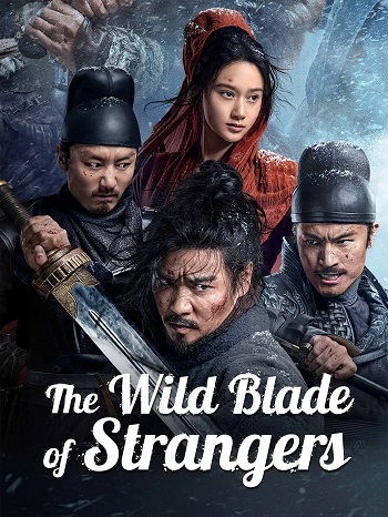 The Wild Blade of Strangers 2024 Dual Audio Hindi ORG 1080p 720p 480p WEB-DL x264