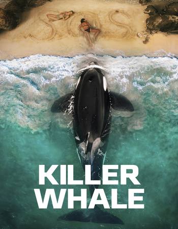 Killer Whale 2026 English [ORG 5.1] 720p 1080p WEB-DL x264 ESubs
