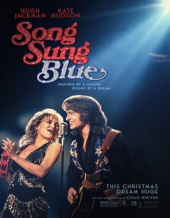Song Sung Blue 2025 Dual Audio Hindi (ORG 5.1) 1080p 720p 480p BluRay x264 ESubs Song Sung Blue 2025 Dual Audio Hindi (ORG 5.1) 1080p 720p 480p BluRay x264 ESubs
