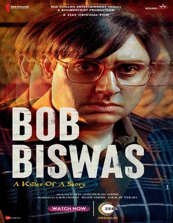 Bob Biswas 2021 Hindi (ORG 5.1) 1080p 720p 480p WEB-DL x264 ESubs Bob Biswas 2021 Hindi (ORG 5.1) 1080p 720p 480p WEB-DL x264 ESubs