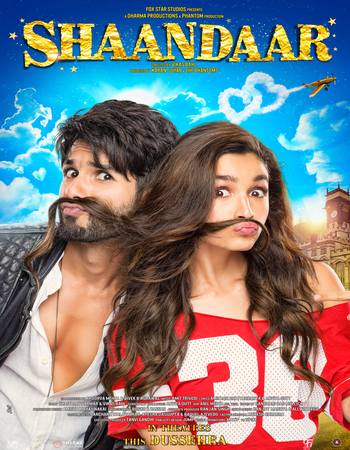 Shaandaar 2015 Hindi (ORG 5.1) 1080p 720p 480p WEB-DL x264 ESubs