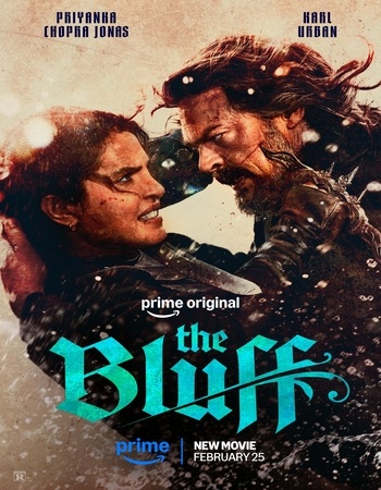 The Bluff 2026 AMZN Dual Audio Hindi (ORG 5.1) 4K 1080p 720p 480p WEB-DL x264 Multi Subs The Bluff 2026 AMZN Dual Audio Hindi (ORG 5.1) 4K 1080p 720p 480p WEB-DL x264 Multi Subs