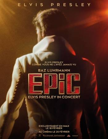 EPiC: Elvis Presley in Concert 2025 English [Cleaned] 720p 1080p HQ HDTC x264 Watch & Download