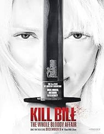 Kill Bill: The Whole Bloody Affair 2006 Dual Audio Hindi (ORG) 1080p 720p 480p WEB-DL x264 ESubs