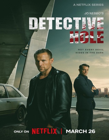 Detective Hole 2026 S01 Complete NF Dual Audio Hindi (ORG 5.1) 1080p 720p 480p WEB-DL x264 ESubs Detective Hole 2026 S01 Complete NF Dual Audio Hindi (ORG 5.1) 1080p 720p 480p WEB-DL x264 ESubs