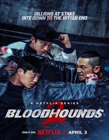 Bloodhounds 2023– NF Dual Audio Hindi (ORG 5.1) 1080p 720p 480p WEB-DL x264 ESubs Bloodhounds 2023– NF Dual Audio Hindi (ORG 5.1) 1080p 720p 480p WEB-DL x264 ESubs