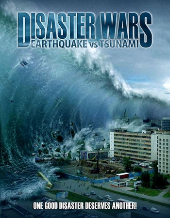 Disaster Wars: Earthquake vs. Tsunami 2013 Dual Audio Hindi (ORG) 1080p 720p 480p BluRay x264 ESubs Disaster Wars: Earthquake vs. Tsunami 2013 Dual Audio Hindi (ORG) 1080p 720p 480p BluRay x264 ESubs