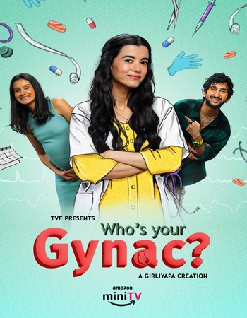 Who's Your Gynac? 2023 S01 Hindi (ORG 5.1) 1080p 720p 480p WEB-DL x264 ESubs Who's Your Gynac? 2023 S01 Hindi (ORG 5.1) 1080p 720p 480p WEB-DL x264 ESubs