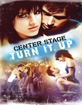 Center Stage: Turn It Up 2008 Dual Audio Hindi (ORG) 720p 480p WEB-DL x264 ESubs Center Stage: Turn It Up 2008 Dual Audio Hindi (ORG) 720p 480p WEB-DL x264 ESubs