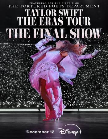 Taylor Swift: The Eras Tour – The Final Show 2025 English [ORG 5.1] 720p 1080p WEB-DL x264 Multi Subs