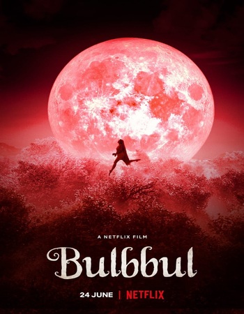 Bulbbul 2020 Hindi (ORG 5.1) 1080p 720p 480p WEB-DL x264 ESubs Bulbbul 2020 Hindi (ORG 5.1) 1080p 720p 480p WEB-DL x264 ESubs