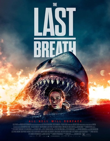 The Last Breath 2024 Dual Audio Hindi (ORG) 1080p 720p 480p WEB-DL x264 ESubs The Last Breath 2024 Dual Audio Hindi (ORG) 1080p 720p 480p WEB-DL x264 ESubs