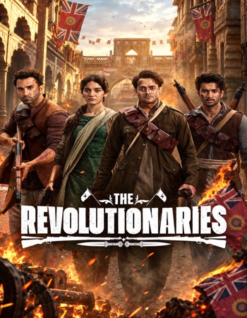 Revolutionaries: The Other Story of How India Won Its Freedom 2026– AMZN Hindi (ORG 5.1) 1080p 720p 480p WEB-DL x264 ESubs Revolutionaries: The Other Story of How India Won Its Freedom 2026– AMZN Hindi (ORG 5.1) 1080p 720p 480p WEB-DL x264 ESubs