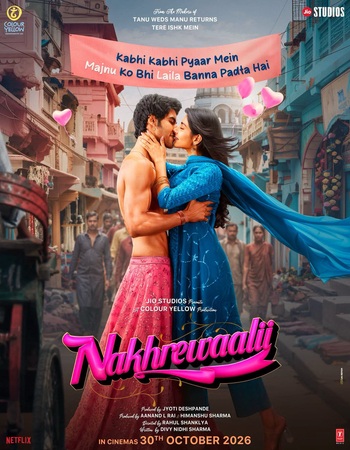 Nakhrewaalii 2025 Hindi (Cleaned) 1080p 720p 480p HQ HDTC x264 ESubs